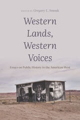 cover of Western Lands, Western Voices: Essays on Public History in the American West