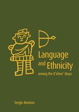 cover of Language and Ethnicity among the K'ichee' Maya