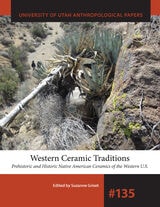 cover of Western Ceramic Traditions: Prehistoric and Historic Native American Ceramics of the Western U.S.