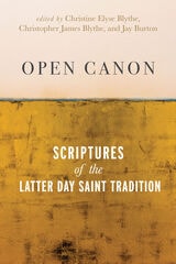 cover of Open Canon: Scriptures of the Latter Day Saint Tradition
