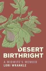 cover of Desert Birthright: A Midwife's Memoir