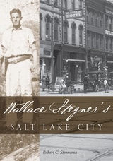 cover of Wallace Stegners Salt Lake City