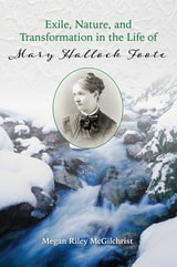 cover of Exile, Nature, and Transformation in the Life of Mary Hallock Foote