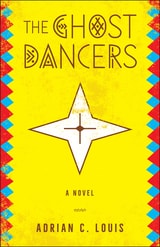 cover of The Ghost Dancers: A Novel