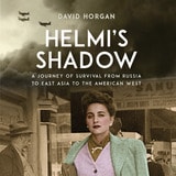 cover of Helmi's Shadow: A Journey of Survival From Russia to East Asia to the American West
