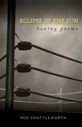 cover of Eclipse of the Sun: Boxing Poems