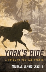 cover of York's Ride: A Novel of Old California