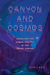 cover of Canyon and Cosmos: Searching for Human Identity in the Grand Canyon