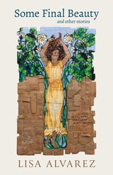 cover of Some Final Beauty and Other Stories