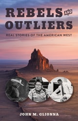 cover of Rebels and Outliers: Real Stories of the American West