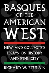 cover of Basques of the American West: New and Collected Essays on History and Ethnicity