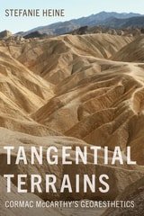 cover of Tangential Terrains: Cormac McCarthy's Geoaesthetics