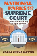 cover of National Parks and the Supreme Court: Groundbreaking Legal Battles