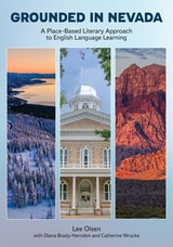 cover of Grounded in Nevada: A Place-Based Literary Approach to English Language Learning