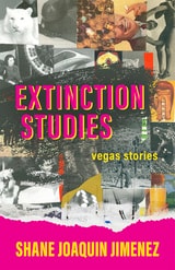 cover of Extinction Studies: Vegas Stories