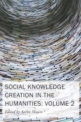 cover of Social Knowledge Creation in the Humanities: Volume 2