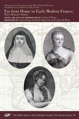 cover of Far from Home in Early Modern France: Three Women’s Stories