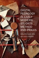 cover of Digital Pedagogy in Early Modern Studies: Method and Praxis