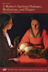 cover of A Mother’s Spiritual Dialogue, Meditations, and Elegies