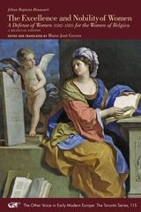 cover of On the Excellence and Nobility of Women: A Defense of Women (1582–1583) for the Women of Belgica. A Bilingual Edition