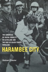 cover of Harambee City: The Congress of Racial Equality in Cleveland and the Rise of Black Power Populism