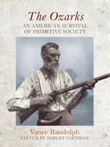 cover of The Ozarks: An American Survival of Primitive Society
