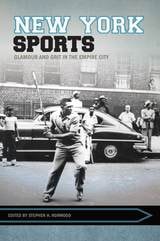 cover of New York Sports: Glamour and Grit in the Empire City
