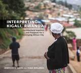 cover of Interpreting Kigali, Rwanda: Architectural Inquiries and Prospects for a Developing African City