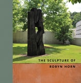 cover of The Sculpture of Robyn Horn