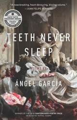 cover of Teeth Never Sleep: Poems