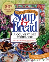 cover of Dairy Hollow House Soup & Bread: Thirtieth Anniversary Edition