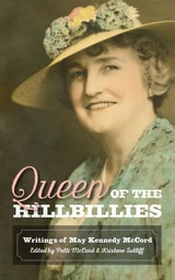 cover of Queen of the Hillbillies: The Writings of May Kennedy McCord