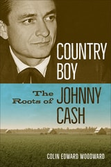 cover of Country Boy: The Roots of Johnny Cash