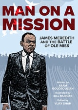 cover of Man on a Mission: James Meredith and the Battle of Ole Miss