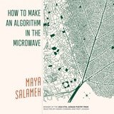 cover of How to Make an Algorithm in the Microwave