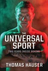 cover of The Universal Sport: Two Years inside Boxing