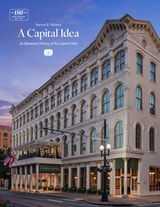 cover of A Capital Idea: An Illustrated History of the Capital Hotel