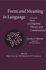cover of Form and Meaning in Language, Volume III: Papers on Linguistic Theory and Constructions