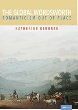 cover of The Global Wordsworth: Romanticism Out of Place