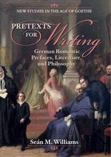 cover of Pretexts for Writing: German Romantic Prefaces, Literature, and Philosophy