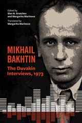 cover of Mikhail Bakhtin: The Duvakin Interviews, 1973