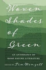 cover of Woven Shades of Green: An Anthology of Irish Nature Literature