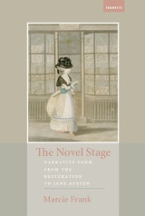 cover of The Novel Stage: Narrative Form from the Restoration to Jane Austen