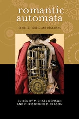 cover of Romantic Automata: Exhibitions, Figures, Organisms