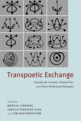 cover of Transpoetic Exchange: Haroldo de Campos, Octavio Paz, and Other Multiversal Dialogues