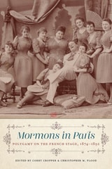 cover of Mormons in Paris: Polygamy on the French Stage, 1874-1892