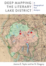 cover of Deep Mapping the Literary Lake District: A Geographical Text Analysis