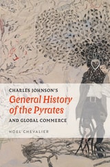cover of Charles Johnson's "General History of the Pyrates" and Global Commerce