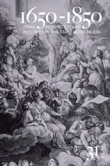 cover of 1650-1850: Ideas, Aesthetics, and Inquiries in the Early Modern Era (Volume 31)