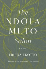 cover of The Ndola Muto Salon: A Novel
